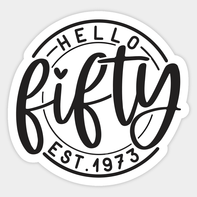 Hello Fifty,50th birthday,birthday Sticker by styleandlife